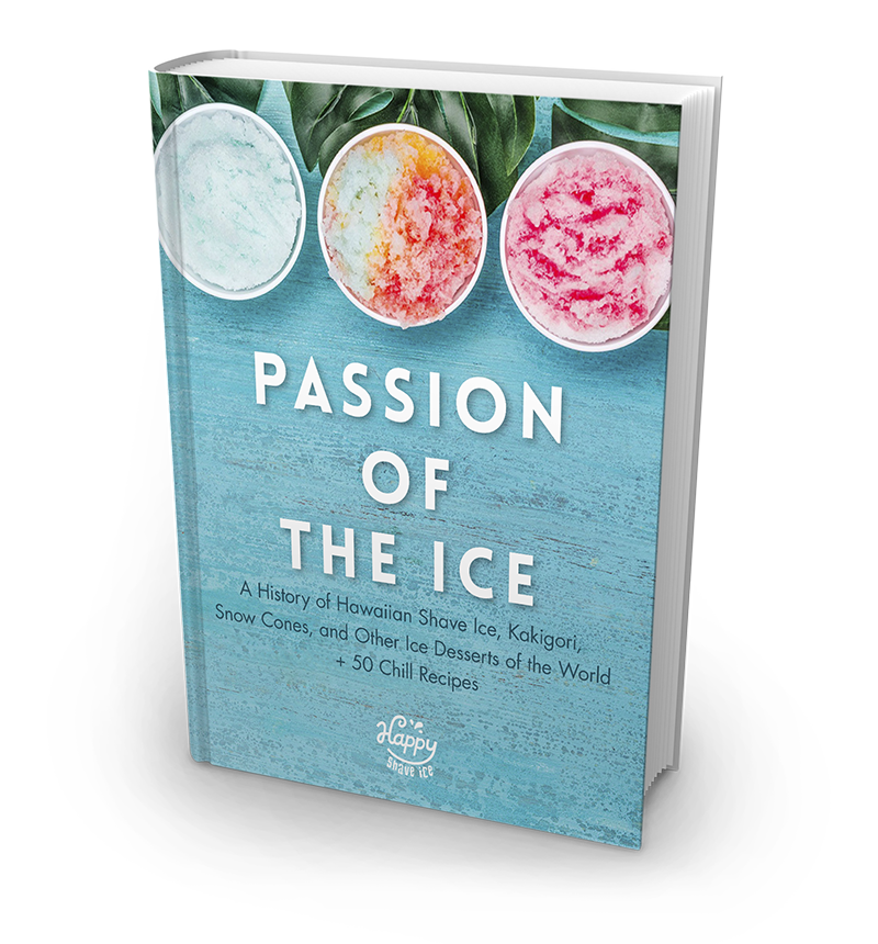 passion of the ice shave ice book hardcover